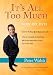 It s All Too Much with Peter Walsh DVD