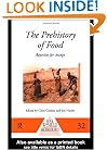 The Prehistory of Food: Appetites for Change (One World Archaeology)