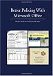 Better Policing With Microsoft Office: CRIME ANALYSIS, INVESTIGATIONS, AND COMMUNITY POLICING