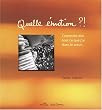 Quelle �motion ?!