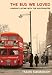 The Bus We Loved: London's Affair with the Routemaster
