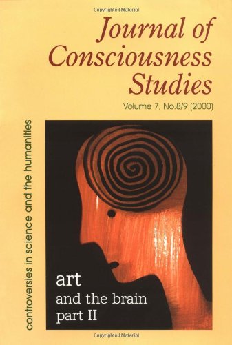 Art and the Brain, II: Investigations into the Science of Art (Journal of Consciousness Studies)