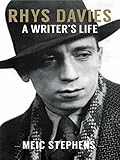 Rhys Davies : a writer's life