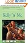 Kelly 'n' Me