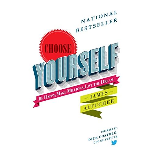 Choose Yourself!                                                                                                                                                                    Kindle Edition