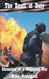 The Smell of Duty (Neglected War)