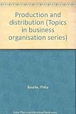 Production and distribution
