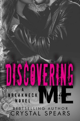 Discovering Me (Breakneck Series) (Volume 4)