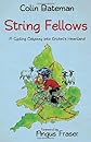String Fellows: A Cycling Odyssey into Cricket's Heartland