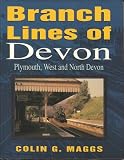 Branch lines of Devon : Plymouth, West and North Devon