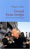 Grand beau temps : Aphorismes et pensées choisies