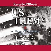 Us and Them: A History of Intolerence in America | [Jim Carnes]
