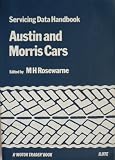 Austin and Morris Cars (Servicing Data Handbook)