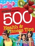Seventeen 500 Health & Fitness Tips:...