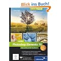 Adobe Photoshop Elements 10: Das umfassende Handbuch (Galileo Design)