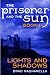 Lights and Shadows (The Prisoner and the Sun #2)