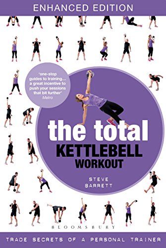 The Total Kettlebell Workout: Trade Secrets of a Personal Trainer