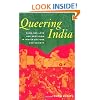 Queering India: Same-Sex Love and Eroticism in Indian Culture and Society