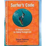 Surfer's Code by Shaun Tomson