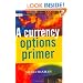 A Currency Options Primer (The Wiley Finance Series)
