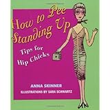 how to pee standing up tips for hip chicks
