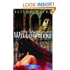 The Warding of Willowmere: Willowmere Chronicles #2