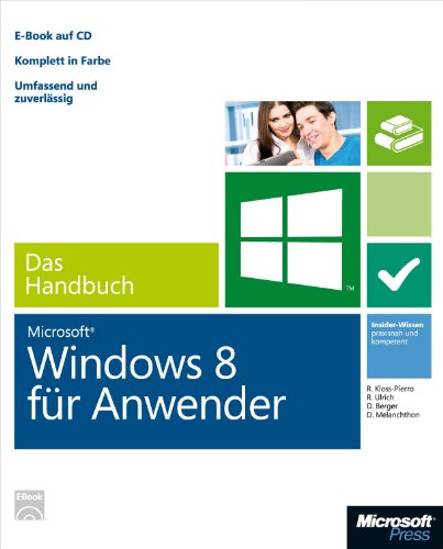 Microsoft Windows 8 für Anwender - Das Handbuch (German Edition)