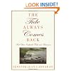The Tide Always Comes Back: And Other Irrefutable Truths and Assurances