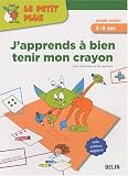 J'apprends à bien tenir mon crayon