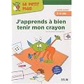 J'apprends � bien tenir mon crayon
