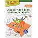 J'apprends � bien tenir mon crayon