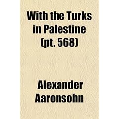 With the Turks in Palestine (PT. 568)