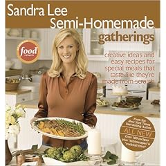 Sandra Lee Semi-Homemade Gatherings