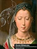 Hans Memling, Master Painter in Fifteenth-Century Bruges (Studies in Medieval and Early Renaissance Art History)