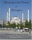 Sleeping in the Homes of Strangers: A Month-Long Journey of Trust