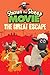 Shaun the Sheep Movie - The Great Escape (Shaun the Sheep Movie Tie-Ins)