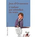 L'enfant qui attendait un train