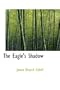 The Eagle's Shadow