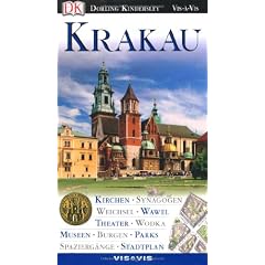 Vis a Vis Reisef�hrer Krakau: Kirchen, Synagogen, Weichsel, Wawel, Theater, Wodka, Museen, Burgen, Parks, Spazierg�nge, Stadtplan