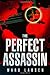 The Perfect Assassin: A David Slaton Novel