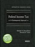 Federal Income Tax, A Contemporary Approach (The Interactive Casebook Series)