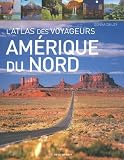 Produkt-Bild: Am&eacute;rique du Nord : L'atlas des voyageurs