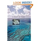 Click here to buy A Reef in Time: The Great Barrier Reef from Beginning to End by  J.E.N. Veron.