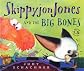 Skippyjon Jones and the Big Bones