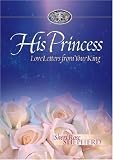 His Princess: Love Letters from Your King (His Princess)