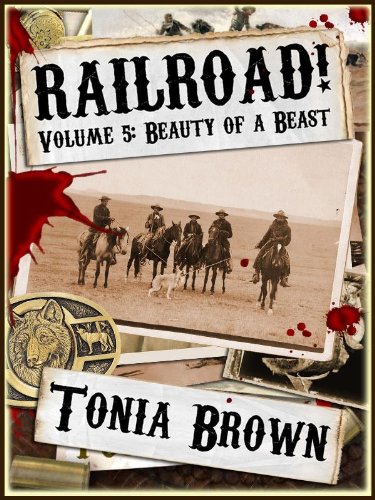 Railroad! Volume Five: Beauty of a Beast