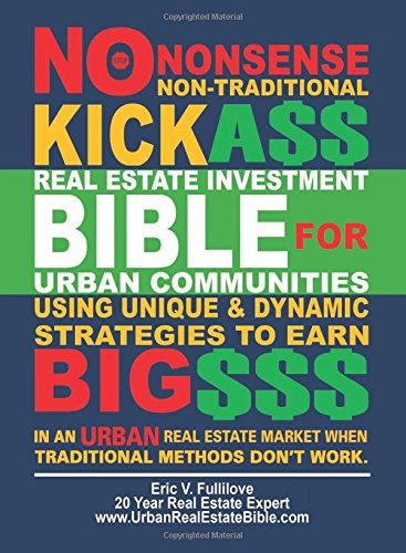 real estate investment bible for urban communities non traditional kick a methods needed to survive as a real