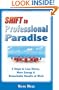 Shift to Professional Paradise ... 5 Steps to Less Stress, More Energy & Remarkable Results at Work