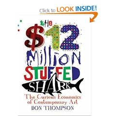 The $12 Million Stuffed Shark: The Curious Economics of Contemporary Art
