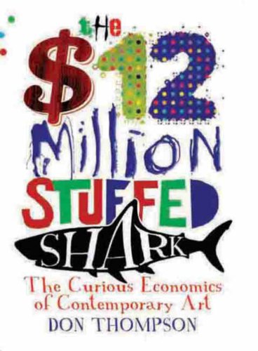City Travel Guides Discounted  Books : The $12 Million Stuffed Shark: The Curious Economics of Contemporary Art